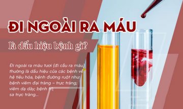 Đi ngoài ra máu là dấu hiệu của bệnh gì?