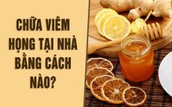 Chữa viêm họng tại nhà là phương pháp được nhiều người áp dụng