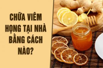 Chữa viêm họng tại nhà là phương pháp được nhiều người áp dụng